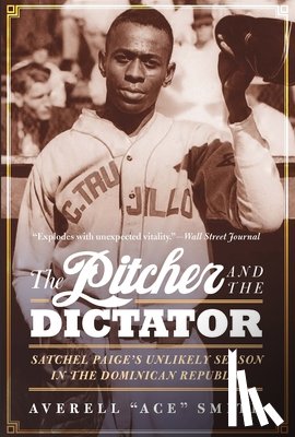 Smith, Averell "Ace" - The Pitcher and the Dictator