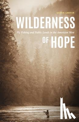 Grover, Quinn - Wilderness of Hope