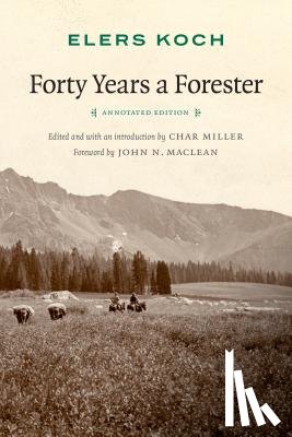Koch, Elers - Forty Years a Forester