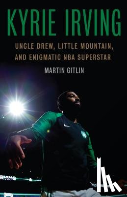 Gitlin, Martin - Kyrie Irving