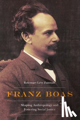 Zumwalt, Rosemary Levy - Franz Boas