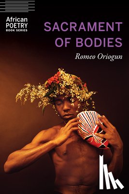 Oriogun, Romeo - Sacrament of Bodies