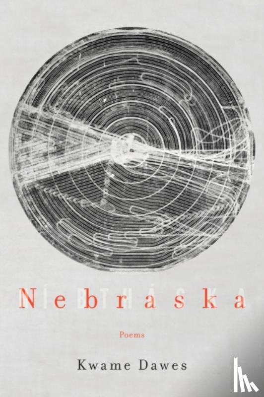 Dawes, Kwame - Nebraska