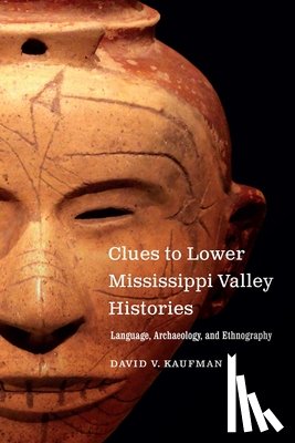 Kaufman, David V. - Clues to Lower Mississippi Valley Histories