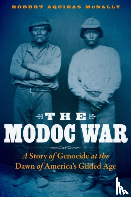 McNally, Robert Aquinas - The Modoc War