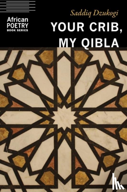 Dzukogi, Saddiq - Your Crib, My Qibla