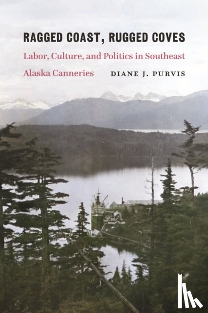 Purvis, Diane J. - Ragged Coast, Rugged Coves