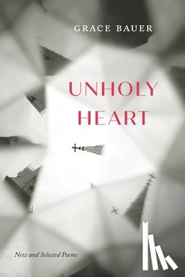 Bauer, Grace - Unholy Heart