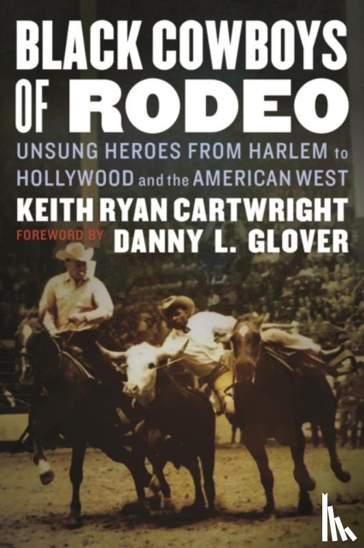 Cartwright, Keith Ryan - Black Cowboys of Rodeo