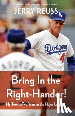 Reuss, Jerry - Bring In the Right-Hander!