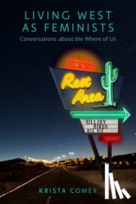 Comer, Krista - Living West As Feminists
