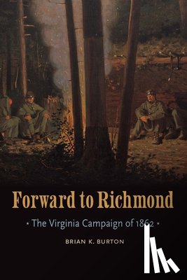 Burton, Brian K. - Forward to Richmond