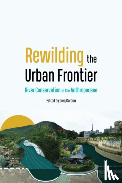  - Rewilding the Urban Frontier