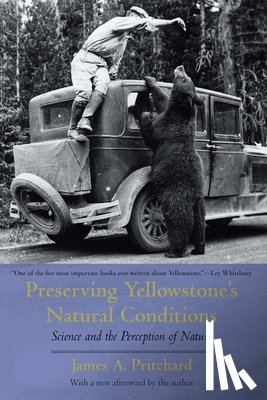 Pritchard, James A. - Preserving Yellowstone's Natural Conditions