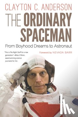 Anderson, Clayton C. - The Ordinary Spaceman