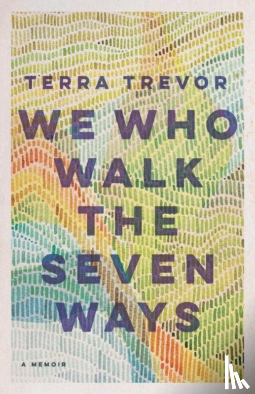 Trevor, Terra - We Who Walk the Seven Ways