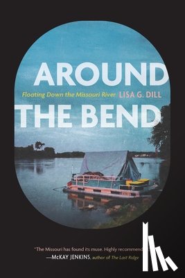 Dill, Lisa G. - Around the Bend