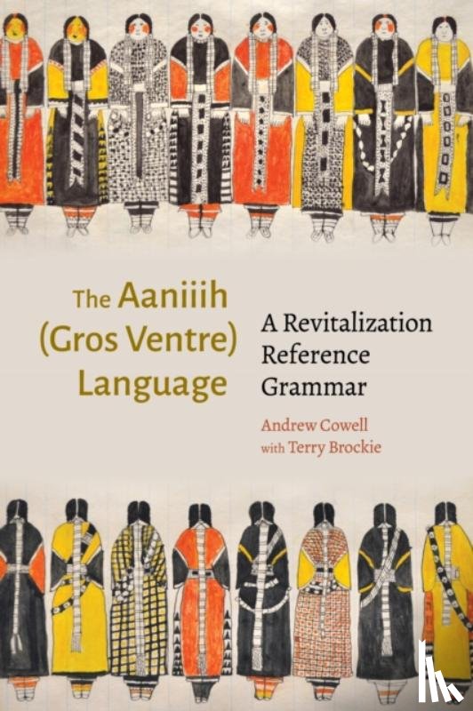 Cowell, Andrew - The Aaniiih (Gros Ventre) Language