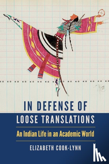 Cook-Lynn, Elizabeth - In Defense of Loose Translations
