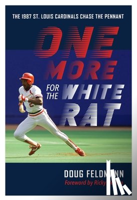 Feldmann, Doug - One More for the White Rat