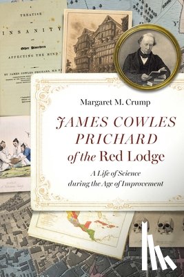 Crump, Margaret M. - James Cowles Prichard of the Red Lodge