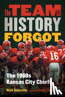 Gosselin, Rick - The Team That History Forgot