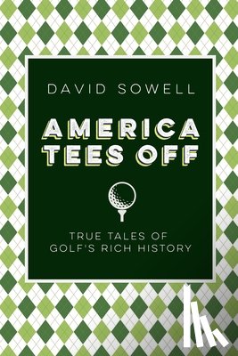 Sowell, David - America Tees Off