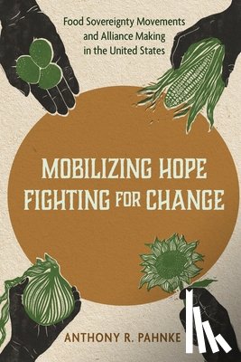 Pahnke, Anthony R. - Mobilizing Hope, Fighting for Change