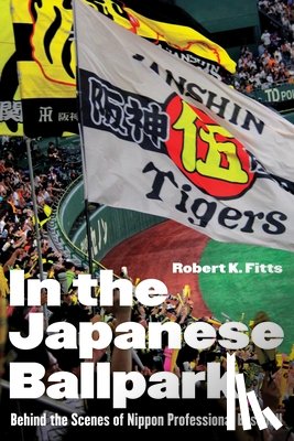 Fitts, Robert K. - In the Japanese Ballpark