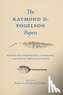 Fogelson, Raymond D. - The Raymond D. Fogelson Papers