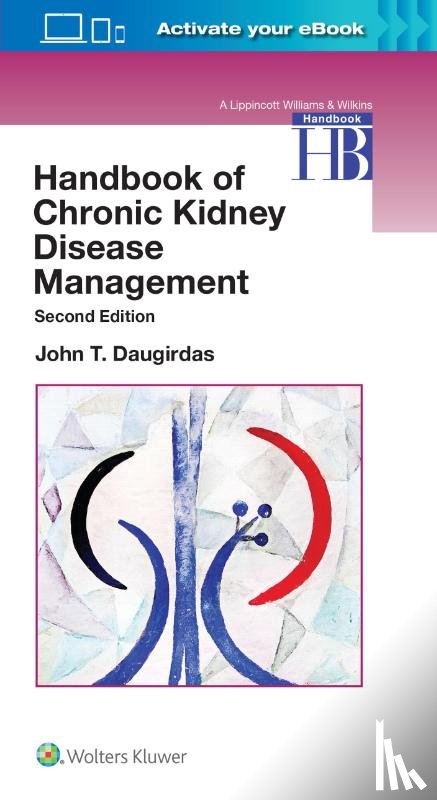 Daugirdas, Dr. John T. - Handbook of Chronic Kidney Disease Management