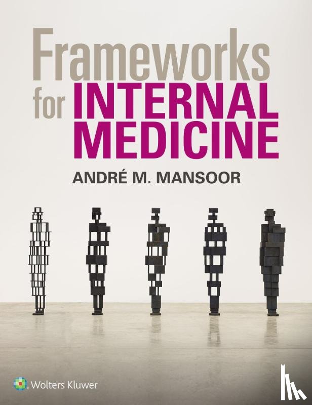 Mansoor, Andre - Frameworks for Internal Medicine
