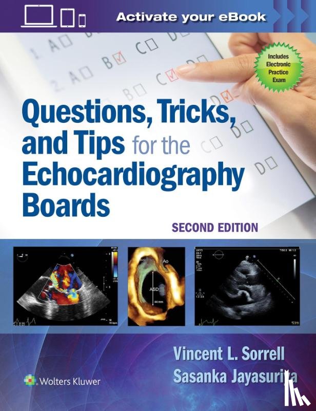 Sorrell, Dr. Vincent L., Jayasuriya, Sasanka - Questions, Tricks, and Tips for the Echocardiography Boards