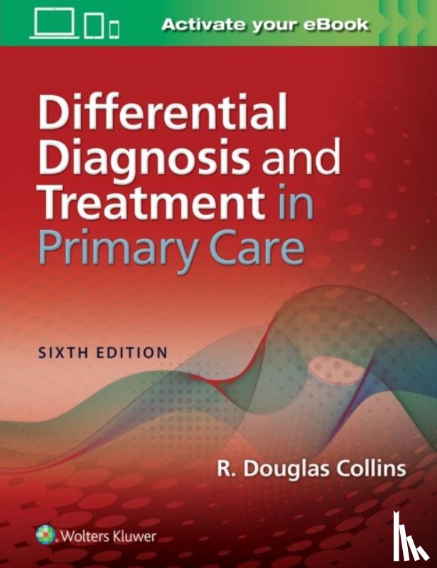 Collins, Dr. R. Douglas - Differential Diagnosis and Treatment in Primary Care