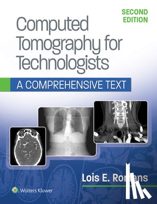 Romans, Lois - Computed Tomography for Technologists: A Comprehensive Text