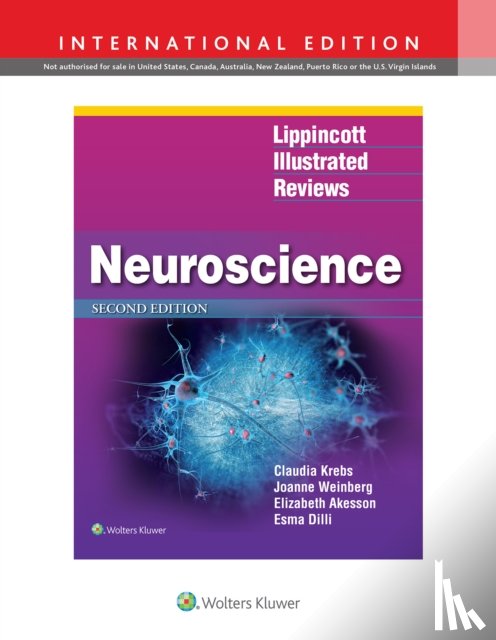Krebs, Claudia, Weinberg, Joanne, Akesson, Elizabeth, Dilli, Esma - Lippincott Illustrated Reviews: Neuroscience