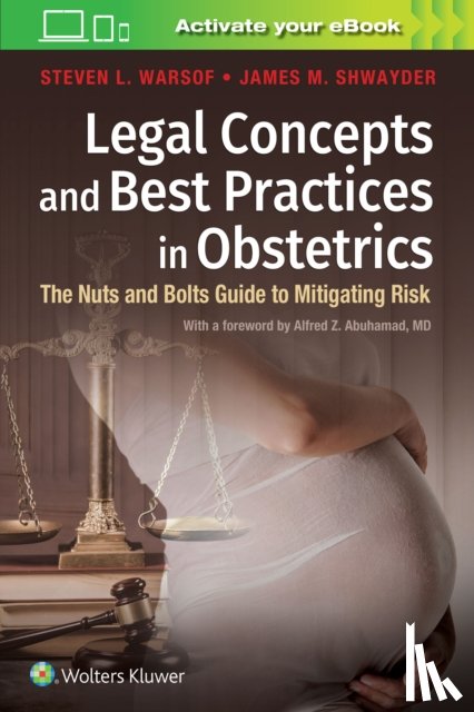 Warsof, Dr. Steven - Legal Concepts and Best Practices in Obstetrics