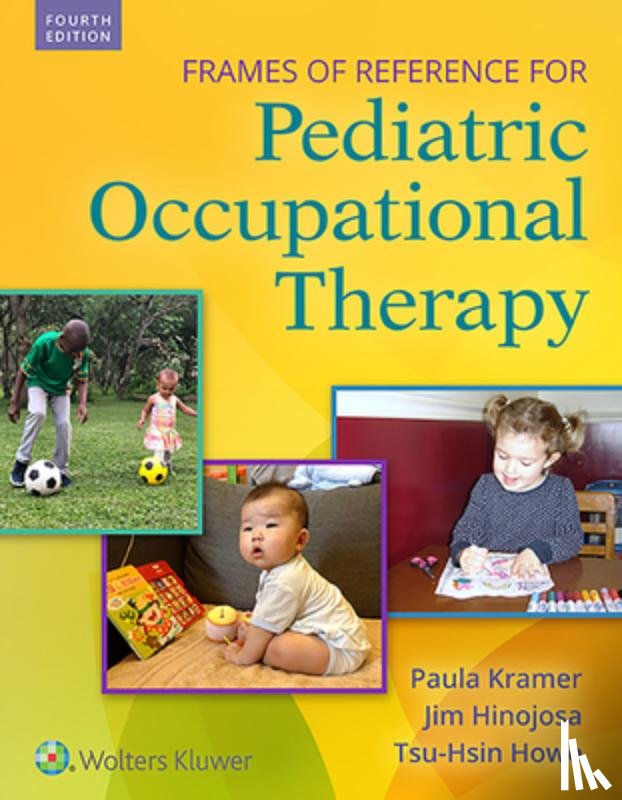 Kramer, Paula - Frames of Reference for Pediatric Occupational Therapy