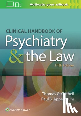 Gutheil, Thomas G., Appelbaum, Paul S. - Clinical Handbook of Psychiatry and the Law