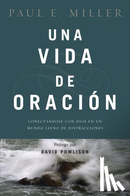 Powlison, David - Una Vida De Oracion