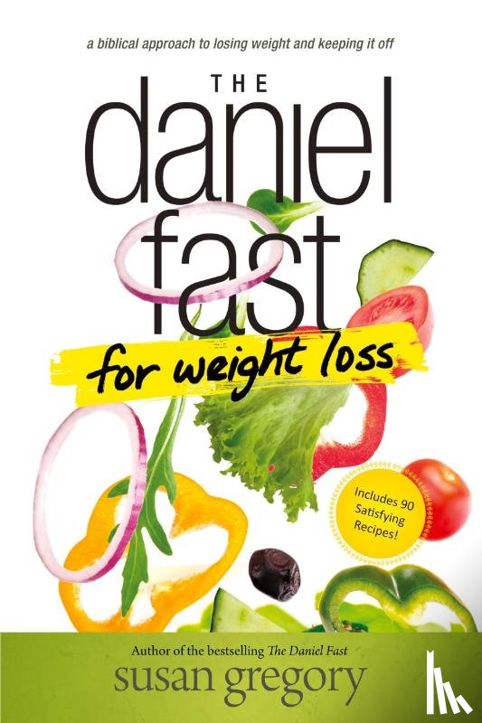 Gregory, Susan - The Daniel Fast for Weight Loss
