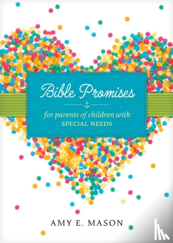Mason, Amy E. - Bible Promises for Parents of Children with Special Needs