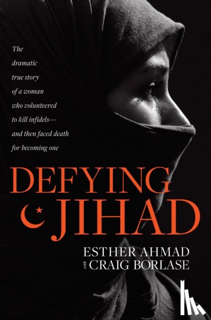 Ahmad, Esther - Defying Jihad