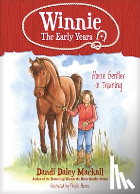 Mackall, Dandi Daley - Horse Gentler in Training