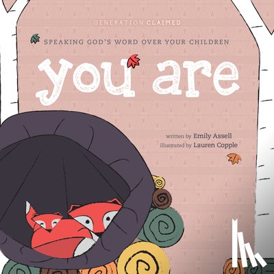 Assell, Emily - You Are: Speaking God's Word Over Your Children