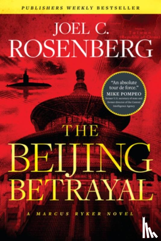 Rosenberg, Joel C. - Beijing Betrayal, The