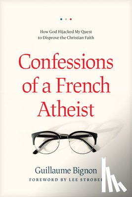 Bignon, Guillaume - Confessions of a French Atheist
