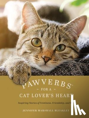 Bleakley, Jennifer Marshall - Bleakley, J: Pawverbs for a Cat Lover's Heart