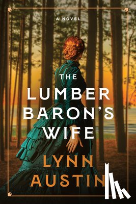 Austin, Lynn - The Lumber Baroni½s Wife