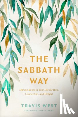 West, Travis - Sabbath Way, The